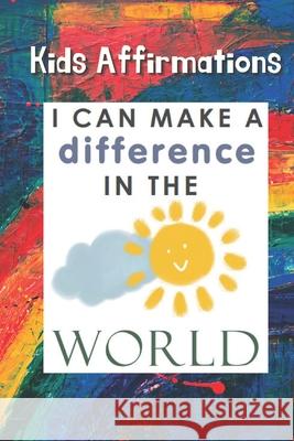 Kids Affirmations Melody Frink, Tiffany Griffin 9798527382266 Independently Published - książka