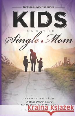 Kids and the Single Mom: A Real-World Guide to Effective Parenting Jennifer Maggio 9781542869300 Createspace Independent Publishing Platform - książka