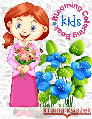 Kids Blooming Coloring Book: Flower Coloring Book For Children Age 4-8 Rrssmm Books   9798395426741 Independently Published - książka