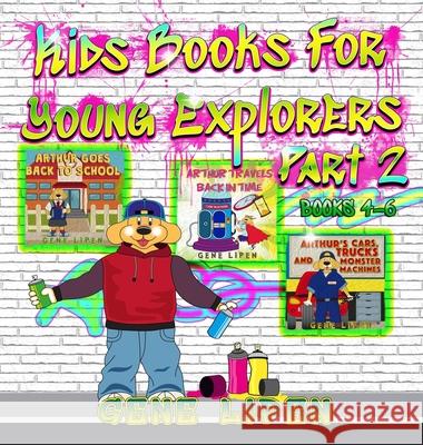 Kids Books For Young Explorers Part 2: Books 4 - 6 Gene Lipen Judith Sa Jennifer Rees 9781950904242 Gene Lipen - książka