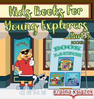 Kids Books for Young Explorers Part 3: Books 7 - 9 Gene Lipen Jennifer Rees Judith San Nicolas 9781950904372 Gene Lipen - książka