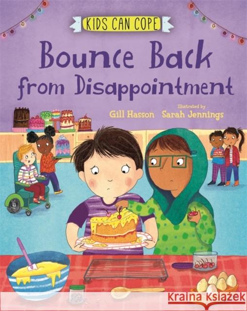 Kids Can Cope: Bounce Back from Disappointment Gill Hasson 9781445166193 Hachette Children's Group - książka