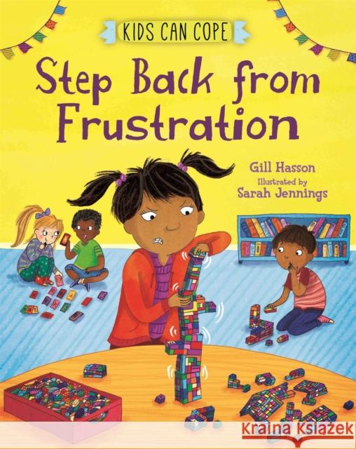 Kids Can Cope: Step Back from Frustration Gill Hasson 9781445166216 Hachette Children's Group - książka