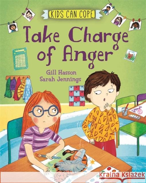 Kids Can Cope: Take Charge of Anger Gill Hasson 9781445166087 Hachette Children's Group - książka