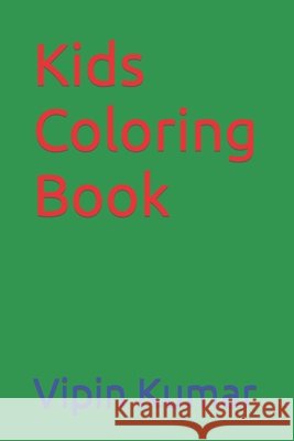 Kids Coloring Book Kumar Vipin Kumar 9798422758463 Independently published - książka
