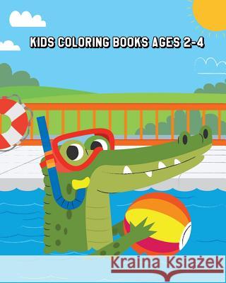 Kids Coloring Books Ages 2-4: Super Fun Coloring Books for Kids (Shark, Dolphin, Cute Fish, Turtle, Seahorse and More!) Lucy Dozy 9781726159906 Createspace Independent Publishing Platform - książka