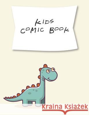 Kids Comic Book: Make Your Own Comic Book For Kids To Draw And Sketch Your Own Comics, Cartoons, Superheroes, And Villans Create Comics 9781073325412 Independently Published - książka