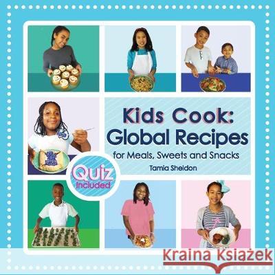 Kids Cook Tamia Sheldon, Tamia Sheldon 9781532413469 Xist Publishing - książka