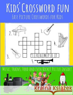 Kids' Crossword Fun: Kids' Crossword Fun: Easy and Fun Crossword Puzzles for Kids. Great Pictures Ad Definitions with Loads of Topics. Dragon Publishing 9781793053077 Independently Published - książka