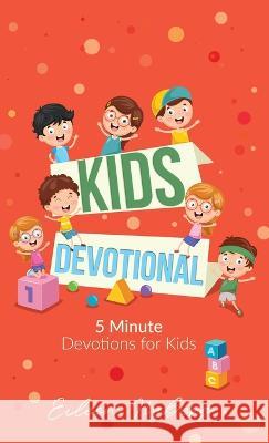 Kids Devotional: 5-Minute Devotions for Kids Eileen Nyberg 9789189744059 Adisan Publishing AB - książka