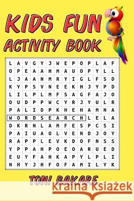 Kids Fun Activity Book Toni Bakare 9781798411926 Independently Published - książka