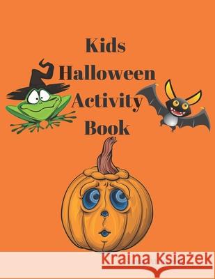 Kids Halloween Activity Book: Ages 4-8 word games tic-tac-toe match game and coloring pages Sansa Winterfeld 9781697250312 Independently Published - książka