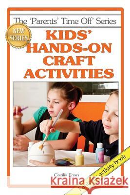 Kids' Hands-on Craft Activities Swainger, Linda 9781925110715 Quillpen Pty Ltd T/A Leaves of Gold Press - książka