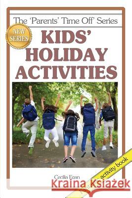 Kids' Holiday Activities Christine Eddy Christine Eddy  9781925110777 Quillpen Pty Ltd T/A Leaves of Gold Press - książka