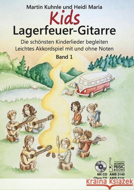 Kids Lagerfeuer-Gitarre, m. Audio-CD. Bd.1 : Die schönsten Kinderlieder begleiten. Leichtes Akkordspiel mit und ohne Noten Kuhnle, Martin; Maria, Heidi 9783869473406 Acoustic Music Books - książka