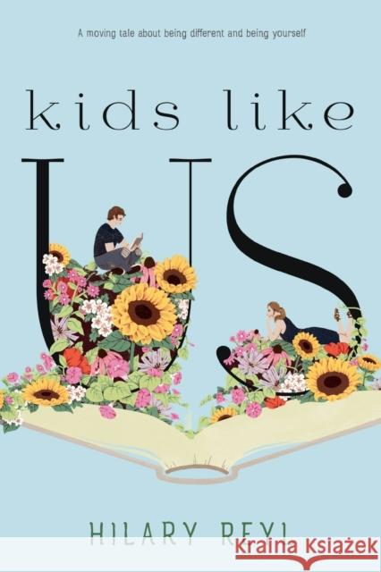 Kids Like Us Hilary Reyl 9781250180698 Square Fish - książka