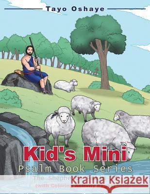 Kid's Mini Psalm Book Series: The Shepherd: Psalm 23 Tayo Oshaye 9781512716788 WestBow Press - książka