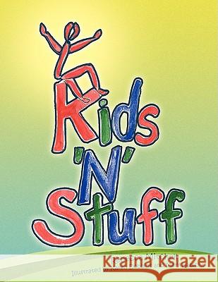 Kids 'n' Stuff Rebecca Mitchell 9781436317986 Xlibris Corporation - książka