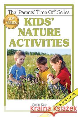 Kids' Nature Activities Linda Swainger Cecilia Egan  9781925110760 Quillpen Pty Ltd T/A Leaves of Gold Press - książka