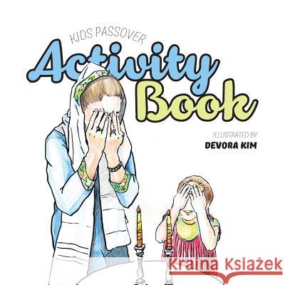 Kids Passover Activity Book Devora Kim   9780994142214 Lang Book Publishing, Limited - książka