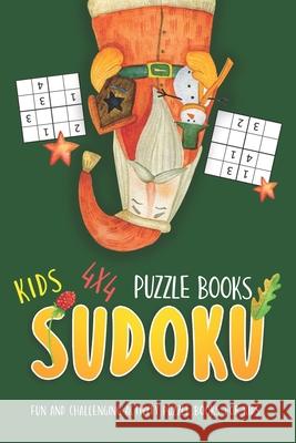 Kids Sudoku Puzzle Books: Brain Games For Kids Improve Memory, Logic And Critical Thinking Skills 4x4 Novedog Puzzles 9781678847272 Independently Published - książka