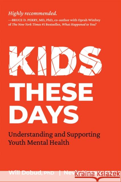 Kids These Days: Understanding and Supporting Youth Mental Health Dr. Nevin J. Harper 9781774060223 New Society Publishers - książka