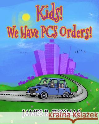 Kids! We Have PCS Orders! Marginean, Anca 9781986572200 Createspace Independent Publishing Platform - książka