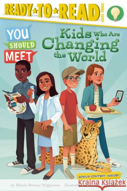 Kids Who Are Changing the World: Ready-To-Read Level 3 Higginson, Sheila Sweeny 9781534432147 Simon Spotlight - książka