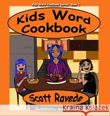 Kid's Word Cookbook 1 Ravede, Scott 9781734867107 LIGHTNING SOURCE UK LTD - książka