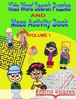 Kids Word Search Puzzles and Maze Activity Book Info Ebooks Online 9781502393050 Createspace - książka