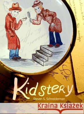 Kidstery Steven S. Schneiderman 9781480926646 Dorrance Publishing Co. - książka