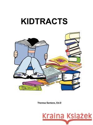 Kidtracts Theresa Santan 9781420882186 Authorhouse - książka