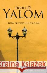 Kiedy Nietzsche szlochał Irvin D. Yalom 9788381436656 Czarna Owca - książka