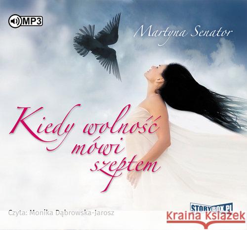 Kiedy wolność mówi szeptem audiobook Senator Martyna 9788381463478 Heraclon - książka