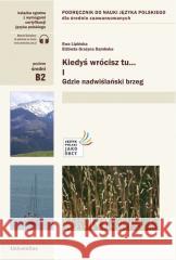 Kiedyś wrócisz tu...cz.1 w.2022 Ewa Lipińska, Elżbieta Grażyna Dąmbska 9788324238972 Universitas - książka