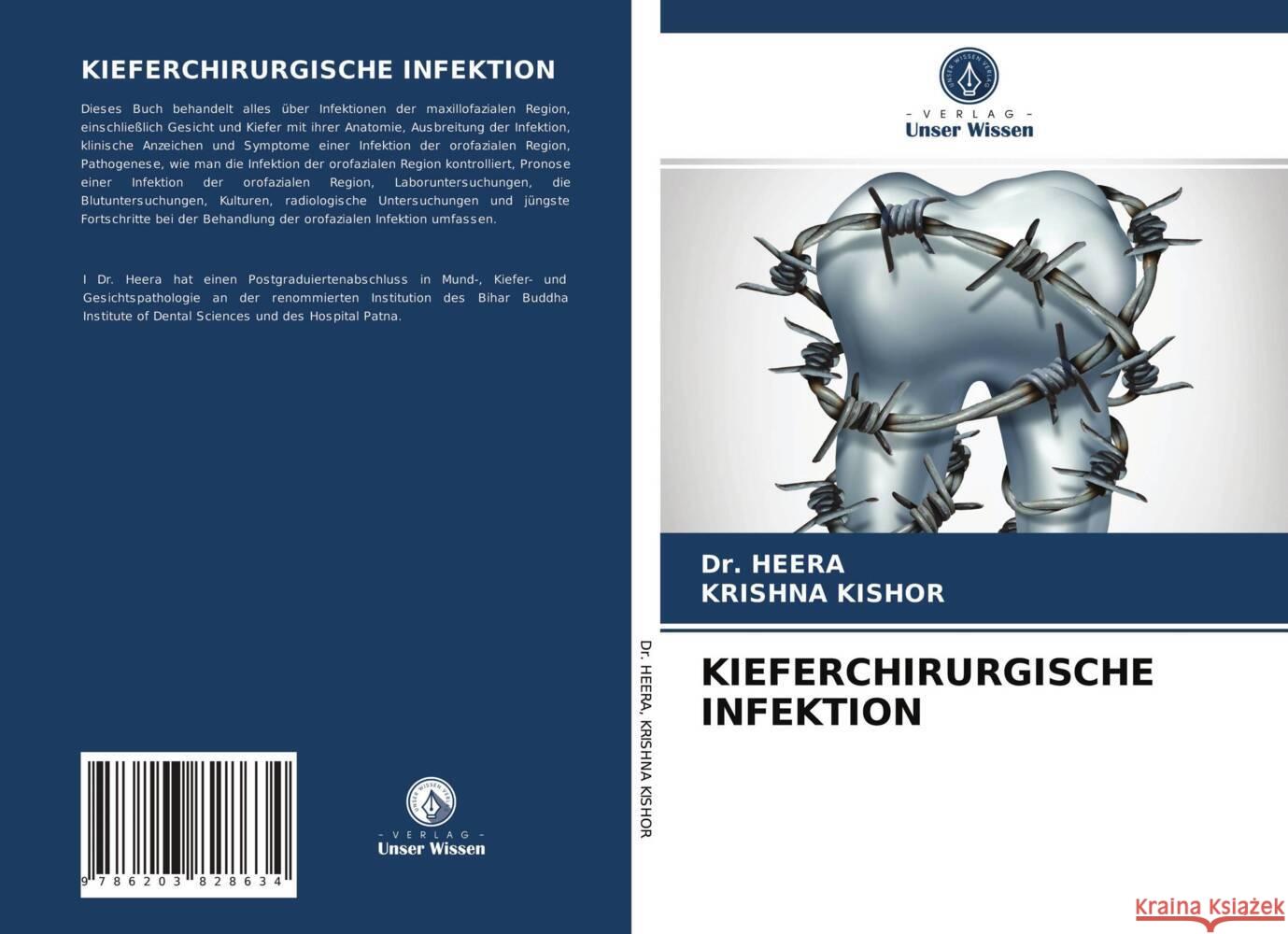 KIEFERCHIRURGISCHE INFEKTION Heera, Dr., Kishor, Krishna 9786203828634 Verlag Unser Wissen - książka