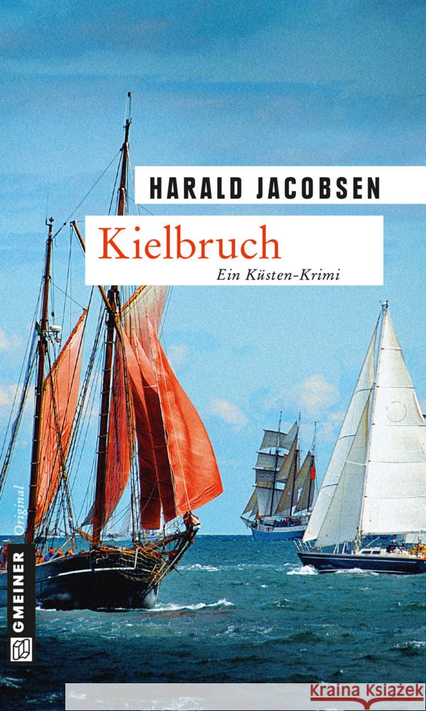 Kielbruch : Ein Küsten-Krimi Jacobsen, Harald 9783839215982 Gmeiner - książka