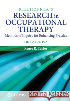 Kielhofner's Research in Occupational Therapy Renee R. Taylor 9781719640640 F.A. Davis Company - książka