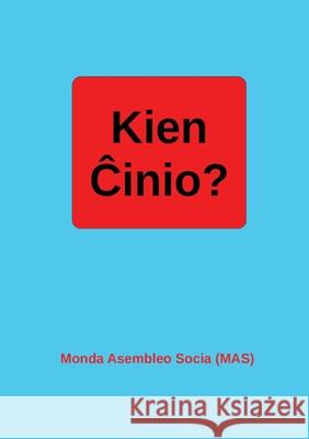 Kien Ĉinio?: Dek-du analizoj el diversaj landoj kaj vidpunkoj Lutermano, Vilhelmo 9782369602576 Monda Asembleo Socia - książka