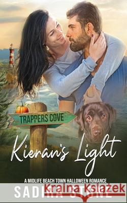 Kieran's Light: A Midlife Beach Town Halloween Romance Sadira Stone 9781961130197 Sadira Stone - książka