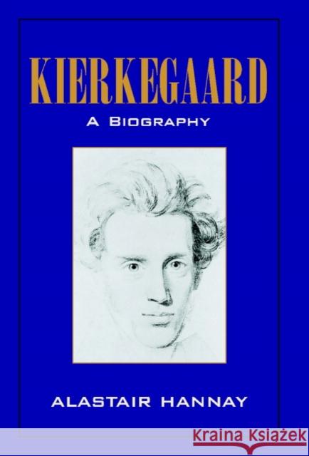 Kierkegaard: A Biography Alastair Hannay 9780521560771 Cambridge University Press - książka