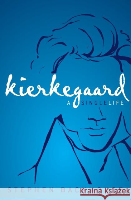 Kierkegaard: A Single Life Backhouse, Stephen 9780310120193 Zondervan Reflective - książka