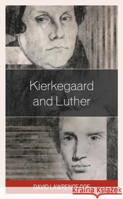 Kierkegaard and Luther David Lawrence Coe 9781978710832 Fortress Academic - książka