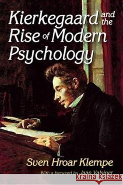 Kierkegaard and the Rise of Modern Psychology Sven Hroar Klempe 9781138511415 Taylor & Francis Ltd - książka