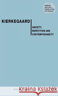 Kierkegaard: Anxiety, Repetition and Contemporaneity Tsakiri, V. 9781403986290 Palgrave MacMillan - książka