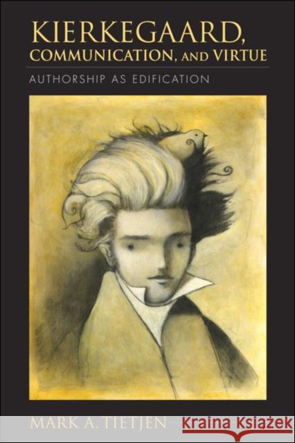 Kierkegaard, Communication, and Virtue: Authorship as Edification Tietjen, Mark A. 9780253008626  - książka