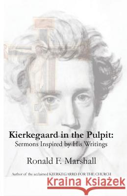 Kierkegaard in the Pulpit: Sermons Inspired by His Writings Ronald F. Marshall 9780692749845 Cave Moon Press - książka