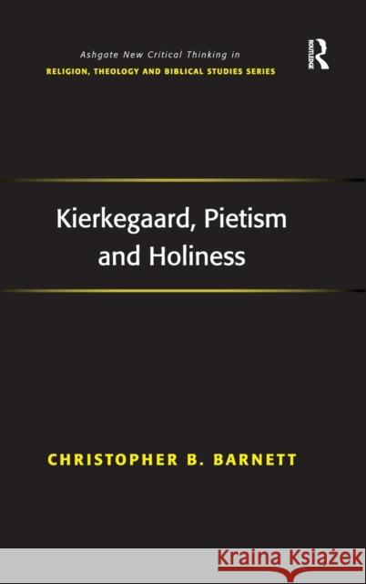 Kierkegaard, Pietism and Holiness  9781409411567 Ashgate Publishing Limited - książka