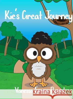 Kie's Great Journey Vanessa Emma Parent 9781480989870 Dorrance Publishing Co. - książka