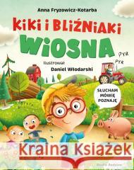 Kiki i bliźniaki. Wiosna Anna Fryzowicz-Kotarba, Daniel Włodarski 9788382659887 Media Rodzina - książka